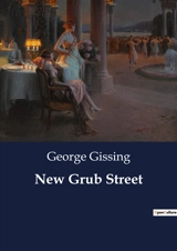 New Grub Street - George Gissing