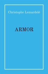 Armor - Christophe Lemardelé