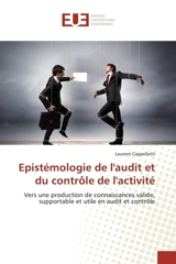 Epistémologie de l'audit et du contrôle de l'activité - Laurent Cappelletti