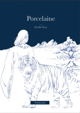 Porcelaine - Estelle Faye