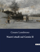 Nuovi studi sul Genio II : L'analisi psichiatrica del genio di Cristoforo Colombo - Cesare Lombroso