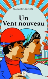 Un vent nouveau - Nicolas Bourgoin