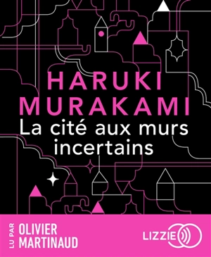 La cité aux murs incertains - Haruki Murakami