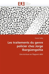 Les traitements du genre policier chez Jorge Ibargüengoitia - Cathy Fourez