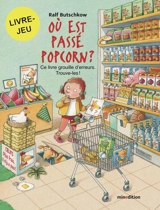 Où est passé Popcorn ? : ce livre grouille d'erreurs : trouve-les ! - Ralf Butschkow
