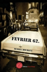 FEVRIER 62. : La chance ne passe pas deux fois, Une enquête de Thelma Vermont - Muriel Mourgue