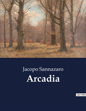 Arcadia - Jacopo Sannazaro