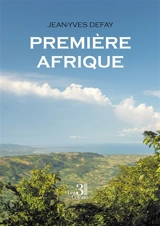 Première Afrique - Jean-Yves Defay
