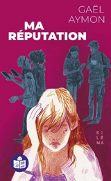 Ma réputation - Gaël Aymon