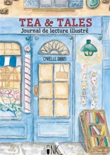 Tea & Tales : Journal de lecture illustré - Cyrielle Dubois