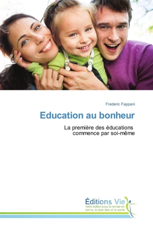 Education au bonheur - Frédéric Fappani