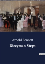 Riceyman Steps - Arnold Bennett