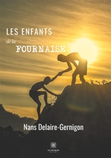 Les enfants de la fournaise - Nans Delaire-Gernigon