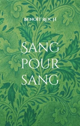 Sang pour sang : Les Enquêtes du père Brun - Benoît Roch