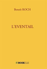 L'EVENTAIL - Benoît Roch