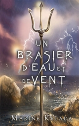 Un Brasier d'Eau et de Vent - Marine Kelada
