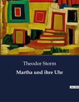 Martha und ihre Uhr - Theodor Storm