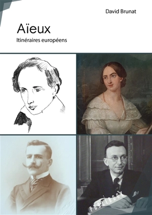 Aïeux : Itinéraires européens - David Brunat