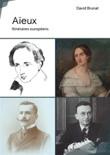 Aïeux : Itinéraires européens - David Brunat