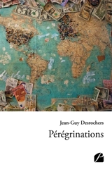 Pérégrinations - Desrochers, Jean-Guy