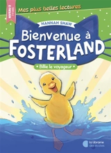Bienvenue à Fosterland. Billie le voyageur - Hannah Shaw