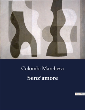 Senz'amore - Marchesa Colombi