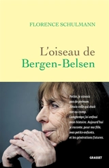 L'oiseau de Bergen-Belsen - Florence Schulmann