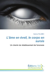 L'âme en éveil, le corps en sursis : Un chemin de rétablissement de l'anorexie - Sabrina Palumbo
