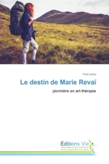 Le destin de Marie Revaï - Yvon Lamy