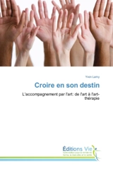 Croire en son destin - Yvon Lamy