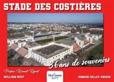 Stade des Costières 36 ans de souvenirs - Collet-Gaudin, Romain