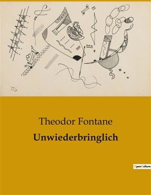 Unwiederbringlich - Theodor Fontane
