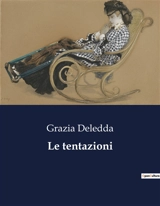 Le tentazioni - Grazia Deledda