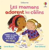 Les mamans adorent les câlins - Lara Bryan