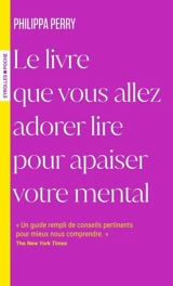 Le livre que vous allez adorer lire pour apaiser votre mental - Philippa Perry