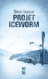 Projet Iceworm - Simon Mockler
