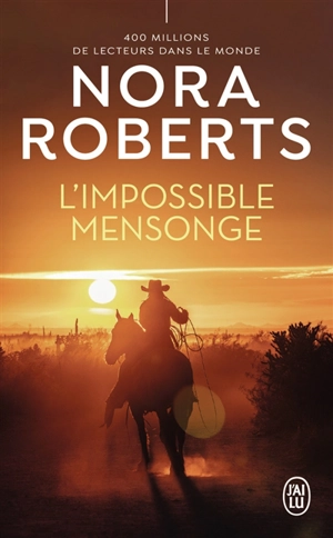 L'impossible mensonge - Nora Roberts
