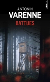 Battues - Antonin Varenne
