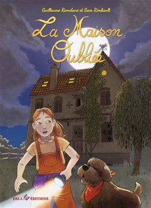 La maison oubliée - Guillaume Ramdane