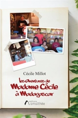 Les Aventures de Madame Cécile à Madagascar - Cécile Millot