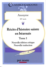 Récits d'histoire sainte en béarnais. Vol. 1