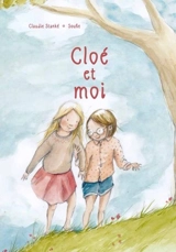 Cloé et moi - Claudie Stanké