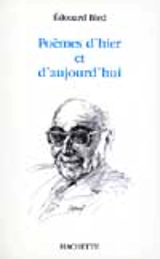 Poèmes d'hier et d'aujourd'hui - Edouard Bled