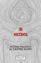 Os Escravos - de Castro Alves, Antônio Frederico