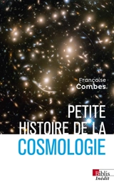 Petite histoire de la cosmologie - Françoise Combes