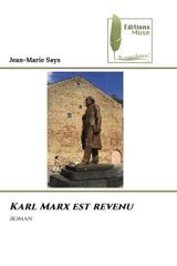 Karl Marx est revenu - Jean-Marie Says