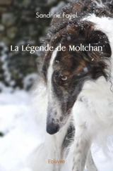 La légende de moltchan - Sandrine Fayel