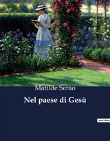 Nel paese di Gesù - Matilde Serao