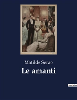 Le amanti - Matilde Serao