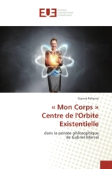 « Mon Corps » Centre de l'Orbite Existentielle - Gianna Pallante